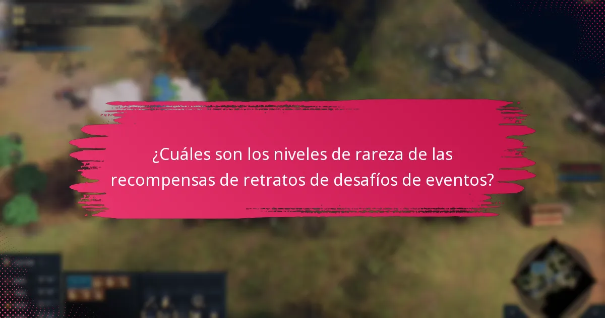 ¿Cómo se comparan las recompensas de retratos de desafíos de eventos con eventos anteriores?