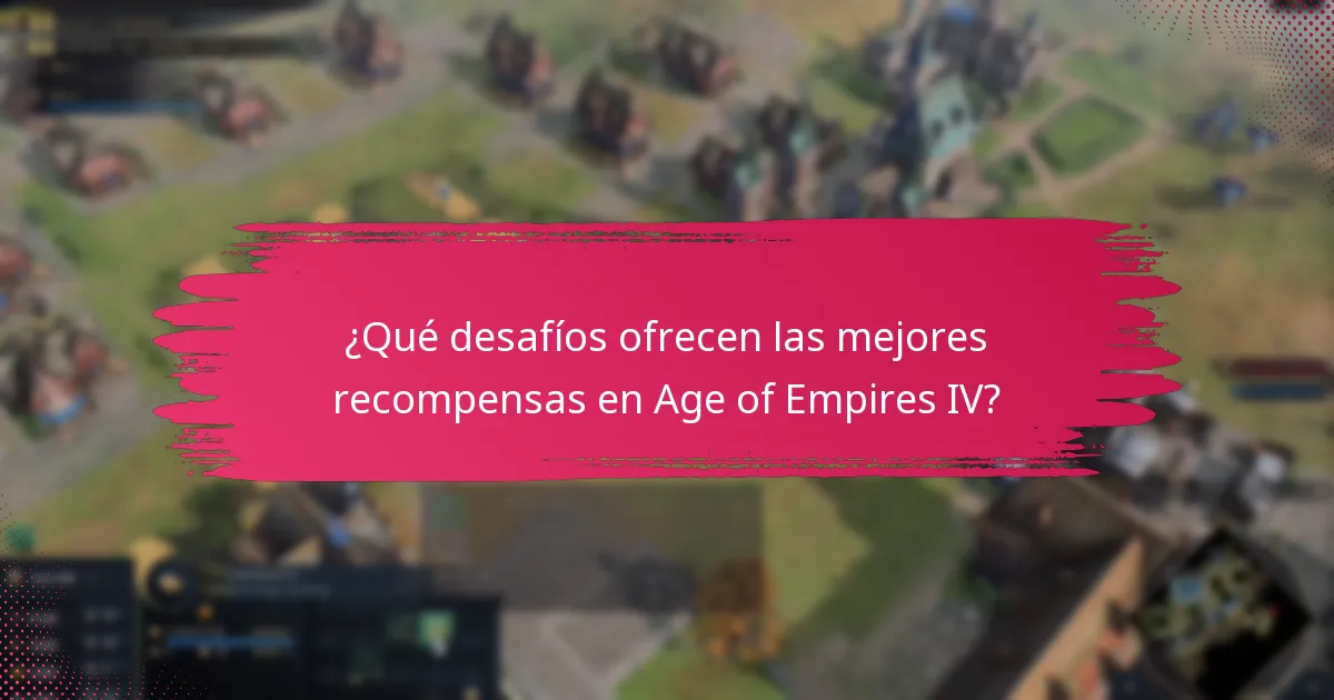 ¿Cómo completar desafíos de manera efectiva para obtener las máximas recompensas?