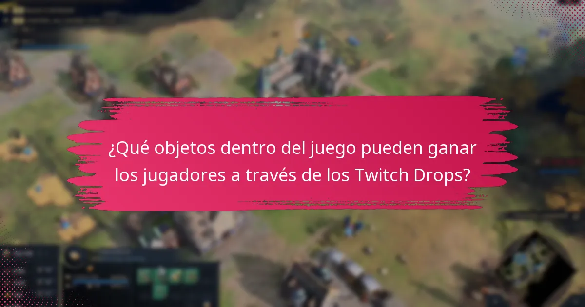 ¿Qué contenido promocional acompaña a los Twitch Drops?